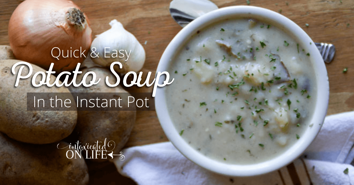 Quick and Easy Instant Pot Potato Soup