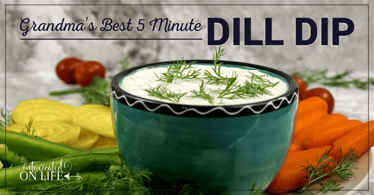 Grandmas Best 5 Minute Dill Dip