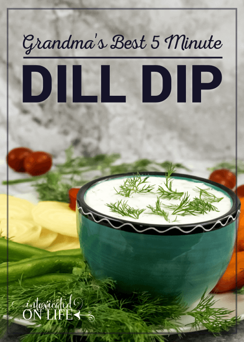 Grandmas Best 5 Minute Dill Dip