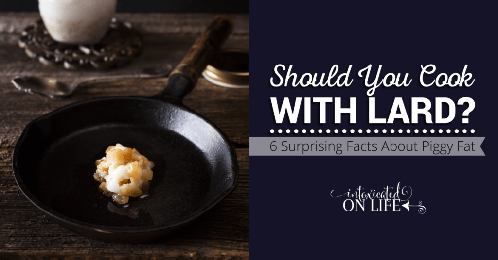 Should you cook with lard? 6 surprising facts about piggy fat