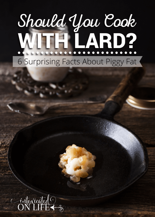 Should You Cook With Lard 6 Surprising Facts About Piggy Fat
