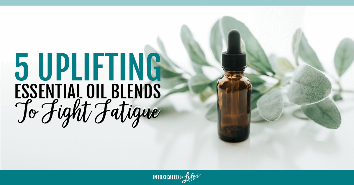 5 Uplifting Essential Oil Blends To Fight Fatigue