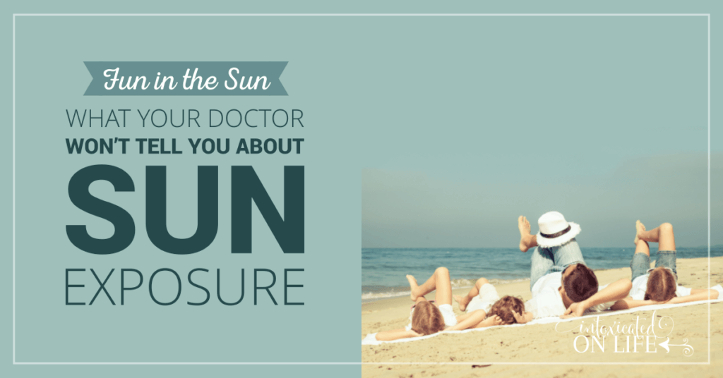 Fun In The Sun What Your Doctor Wont Tell You About Sun Exposure FB