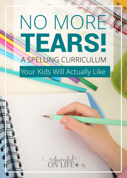No More Tears A Spelling Curriculum Your Kids Will Actually Like