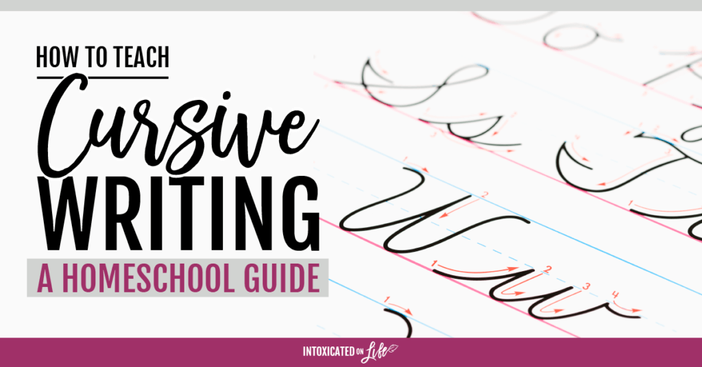 How to Teach Cursive Writing: a Homeschool Guide