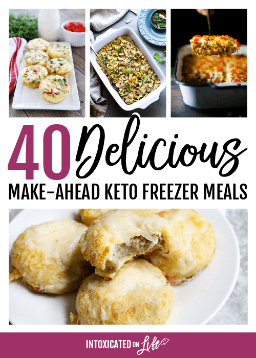 40 Delicious Make Ahead Keto Freezer Meals