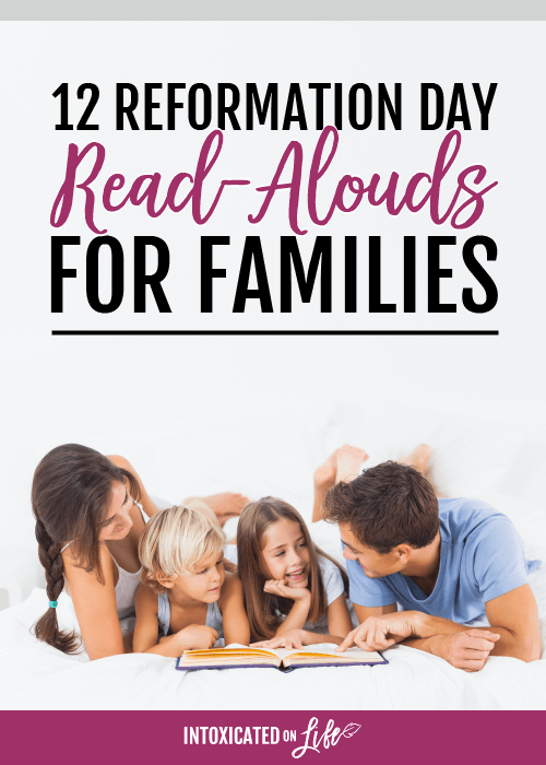 12 Reformation Day Read Alouds For Families