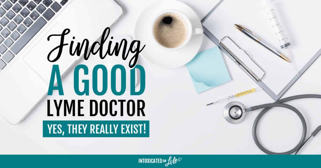 Finding a Good Lyme Doctor (yes, they really do exist)