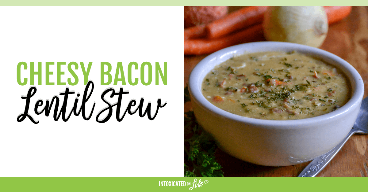 Cheesy Bacon Lentil Stew