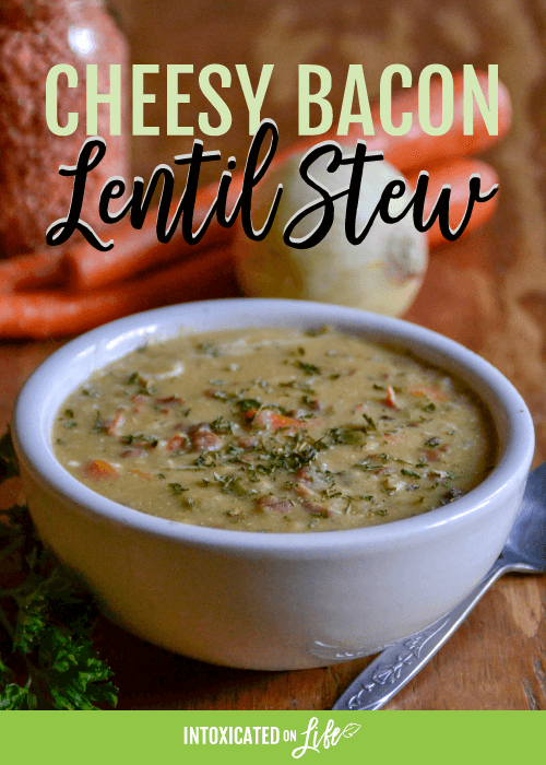 Cheesy Bacon Lentil Stew