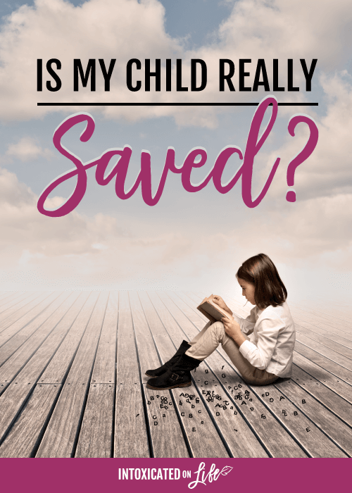 Is My Child Really Saved