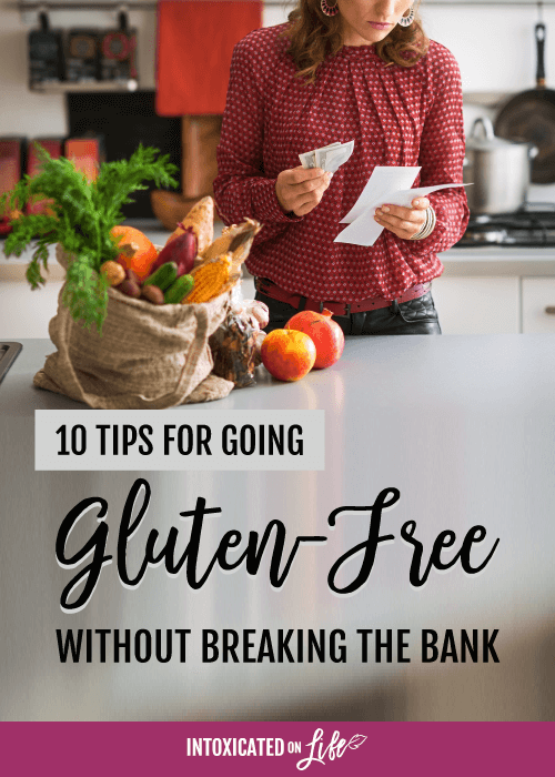 10 Tips For Going Gluten Free Without Breaking The Bank