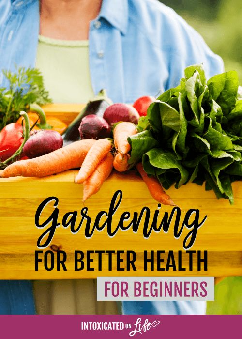 Gardening For Better Health For Beginners