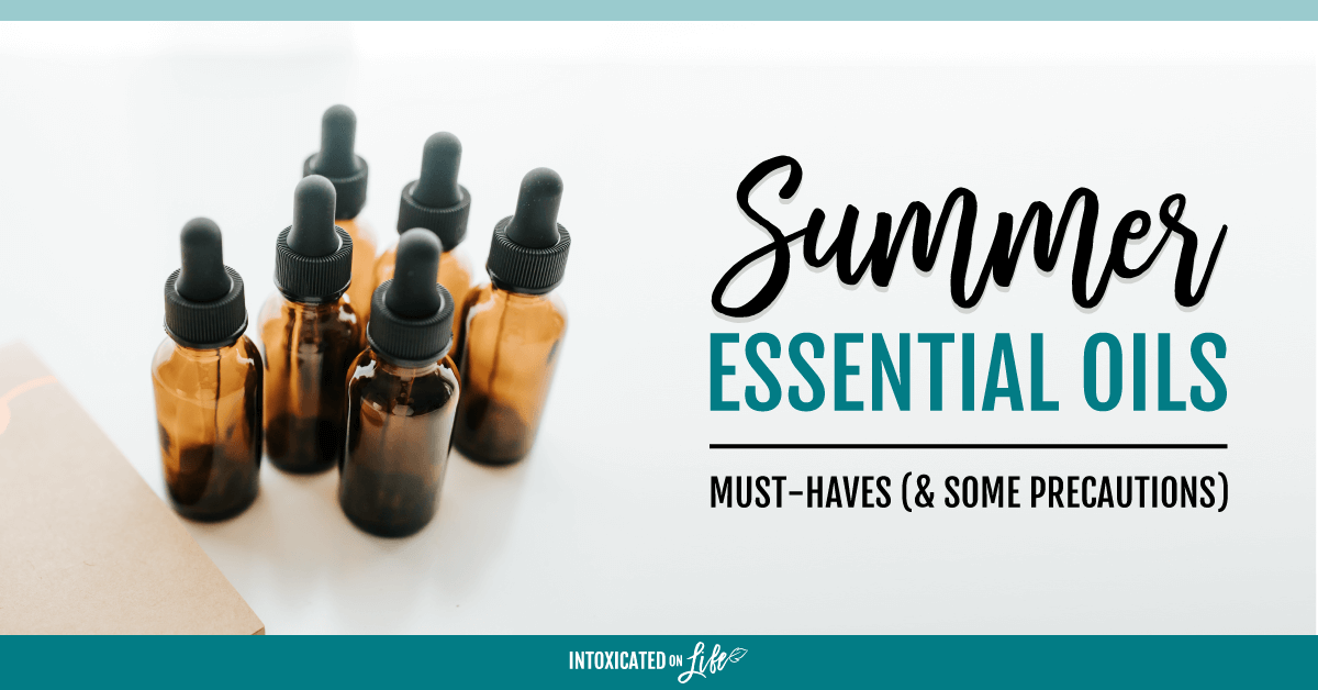 Summer Essential Oils Must Haves Some Precautions