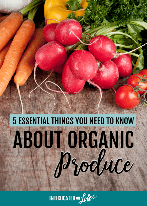 5 Essential Things You Need To Know About Organic Produce