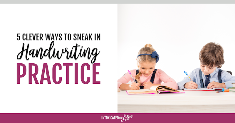 5 Clever Ways To Sneak In Handwriting Practice