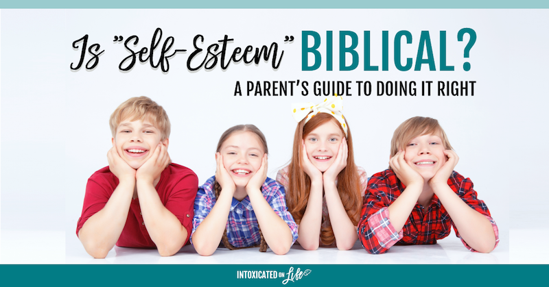 Self-Esteem - is it biblical