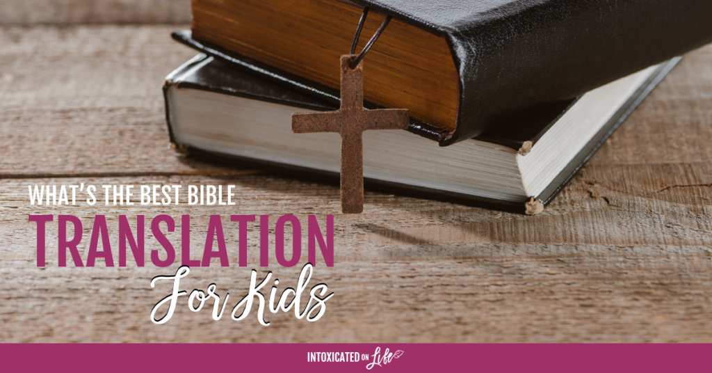 Whats The Best Bible Translation For Kids FB