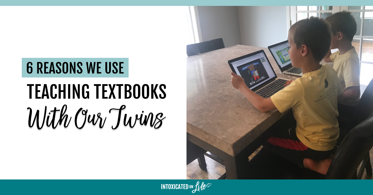 6 Reasons We Use Teaching Textbooks With Our Twins