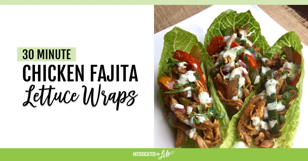 30 Minute Chicken Fajita Lettuce Wraps FB