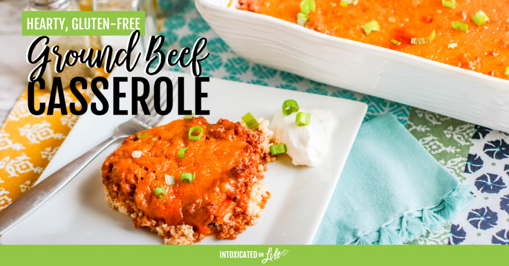 Hearty, Gluten-Free Ground Beef Casserole