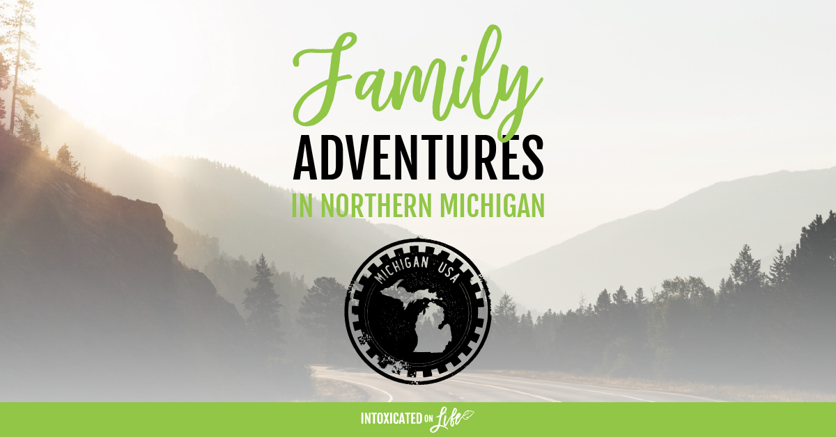 Family Adventures In Northern Michigan